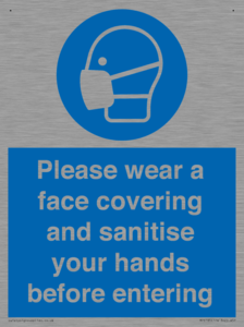 Please wear a face covering and sanitise your hands before entering